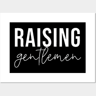 Raising Gentlemen , Mom , Little Mom  Funny , Mom of Boy  Little Gentlemen Posters and Art